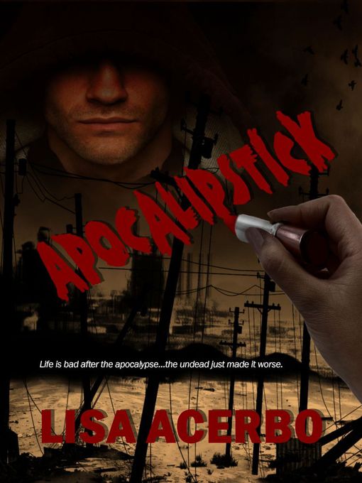 Title details for Apocalipstick by Lisa Acerbo - Available